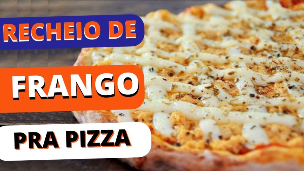 RECHEIO DE FRANGO PARA PIZZA I COMO FAZER RECHEIO DE FRANGO EM 10 MINUTOS
