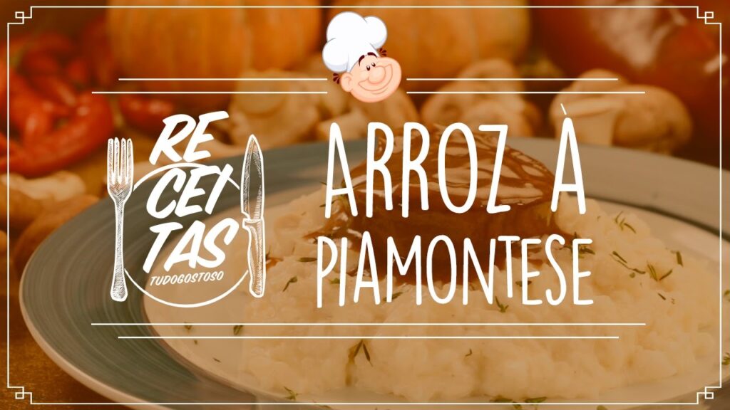 Um guia definitivo de como preparar um delicioso Arroz à piamontese