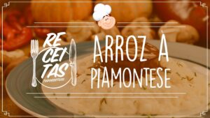 Um guia definitivo de como preparar um delicioso Arroz à piamontese